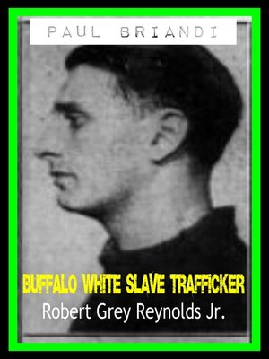 cover image of Paul Briandi Buffalo White Slave Trafficker